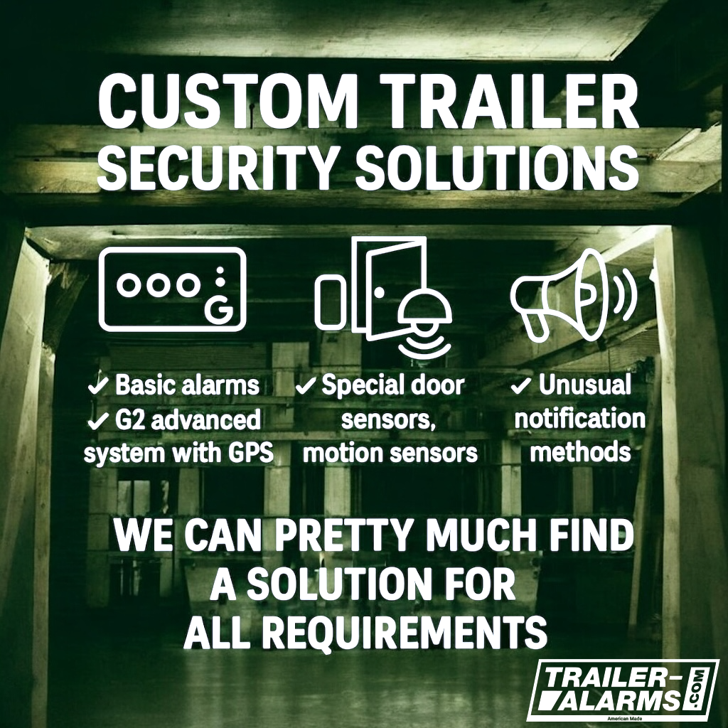 Custom Trailer Security Solutions – Built Around Your Needs